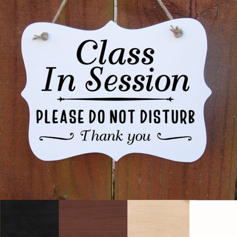 Class in Session Sign, Do not Disturb Sign, Front Door Sign, Door Hanger, Office, School, Homeschool, E-Learning, Indoor Wood Sign