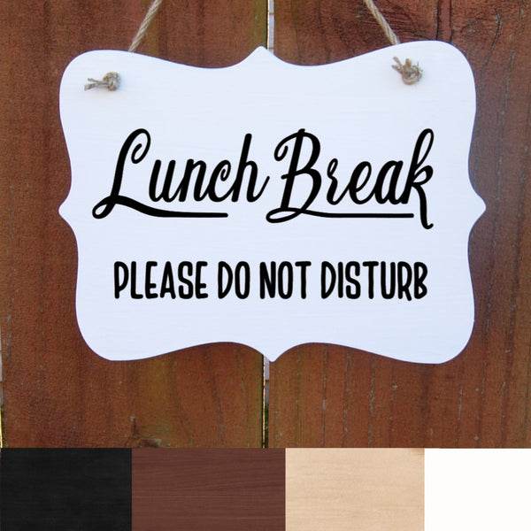 Lunch Break Sign, Do Not Disturb, Wood Sign, Office Sign, Front Door, Door Hanger, Business, School, Manager, Indoor Sign