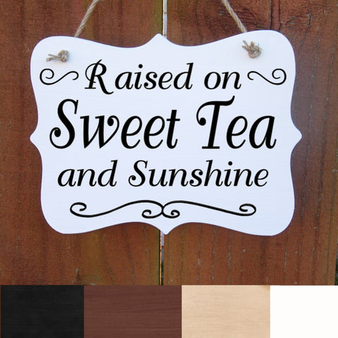 Sweet Tea Sign, Raised on Sweet Tea & Sunshine, Rustic Kitchen Decor, Sweet Tea Lover Sign, Farmhouse Wood Sign, Country Kitchen, Gift Sign