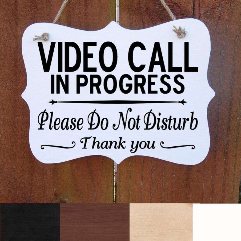 Video Call in Progress Sign, Do not Disturb Sign, Wood Sign for Front Door, Door Hanger, Office Sign, Business Sign, Indoor Sign
